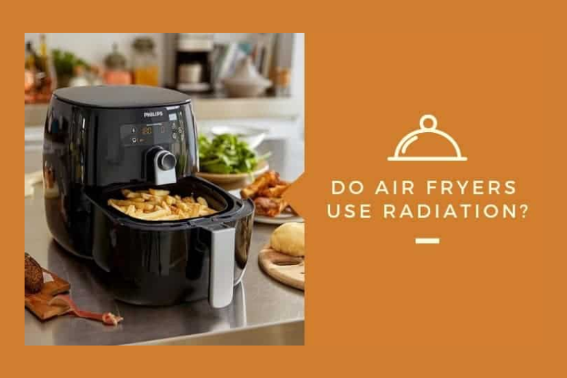 Should You Worry About Your Air Fryer Radiation?